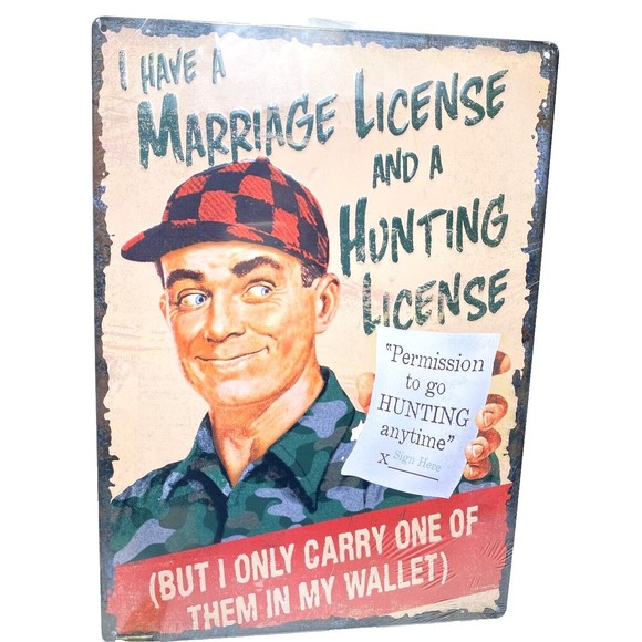 Rivers Edge Home Shop Decor Marriage And Hunting License Waterproof Tin Sign NEW - Picture 1 of 6